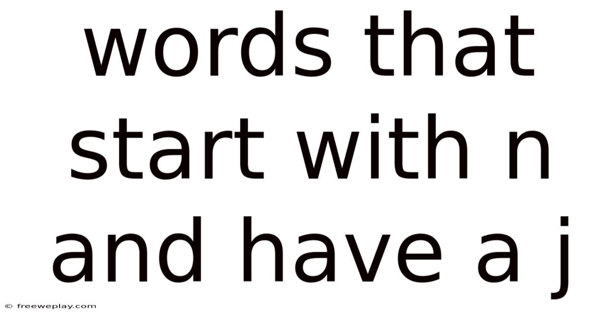 Words That Start With N And Have A J