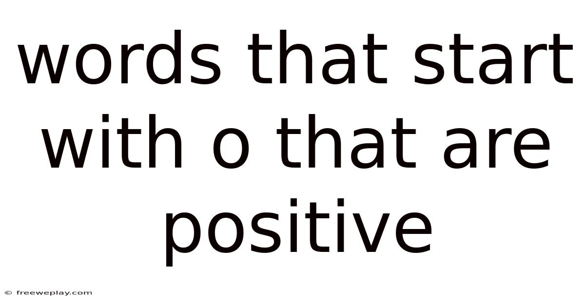 Words That Start With O That Are Positive