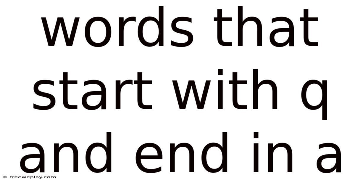 Words That Start With Q And End In A