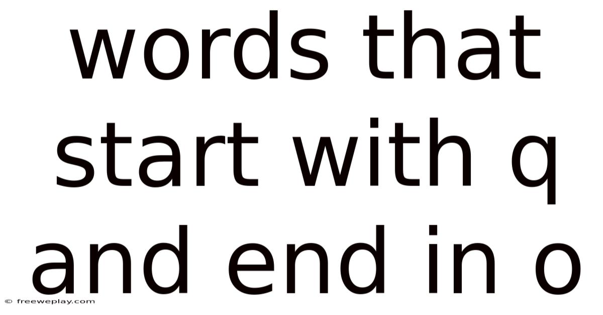 Words That Start With Q And End In O
