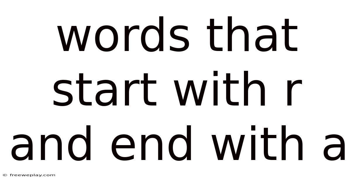 Words That Start With R And End With A