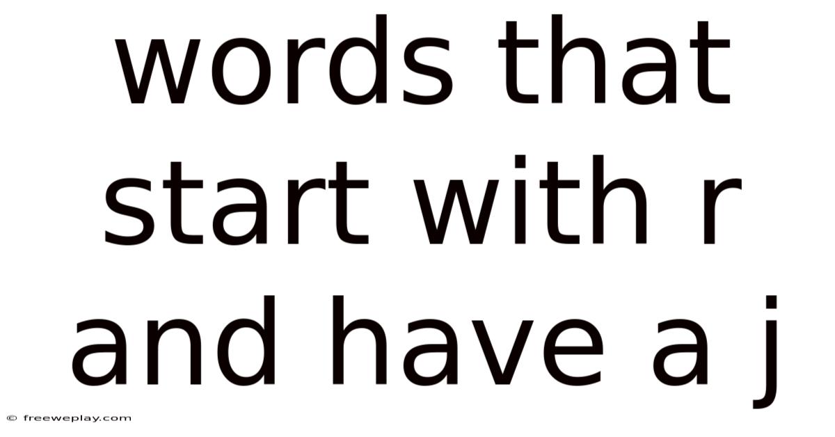 Words That Start With R And Have A J