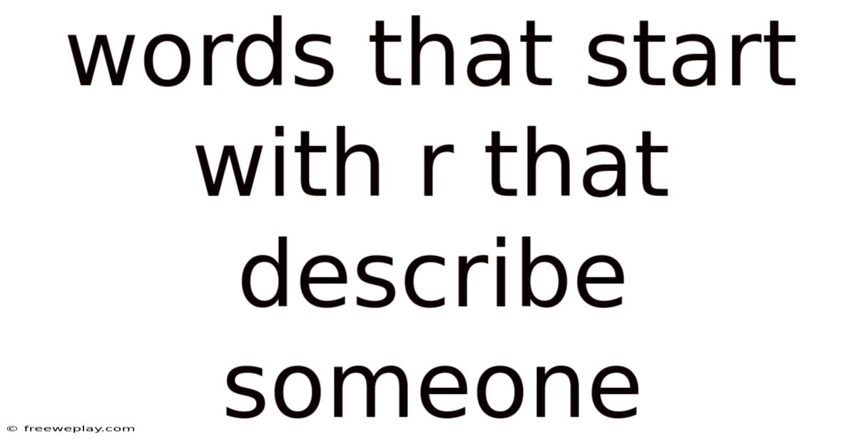 Words That Start With R That Describe Someone
