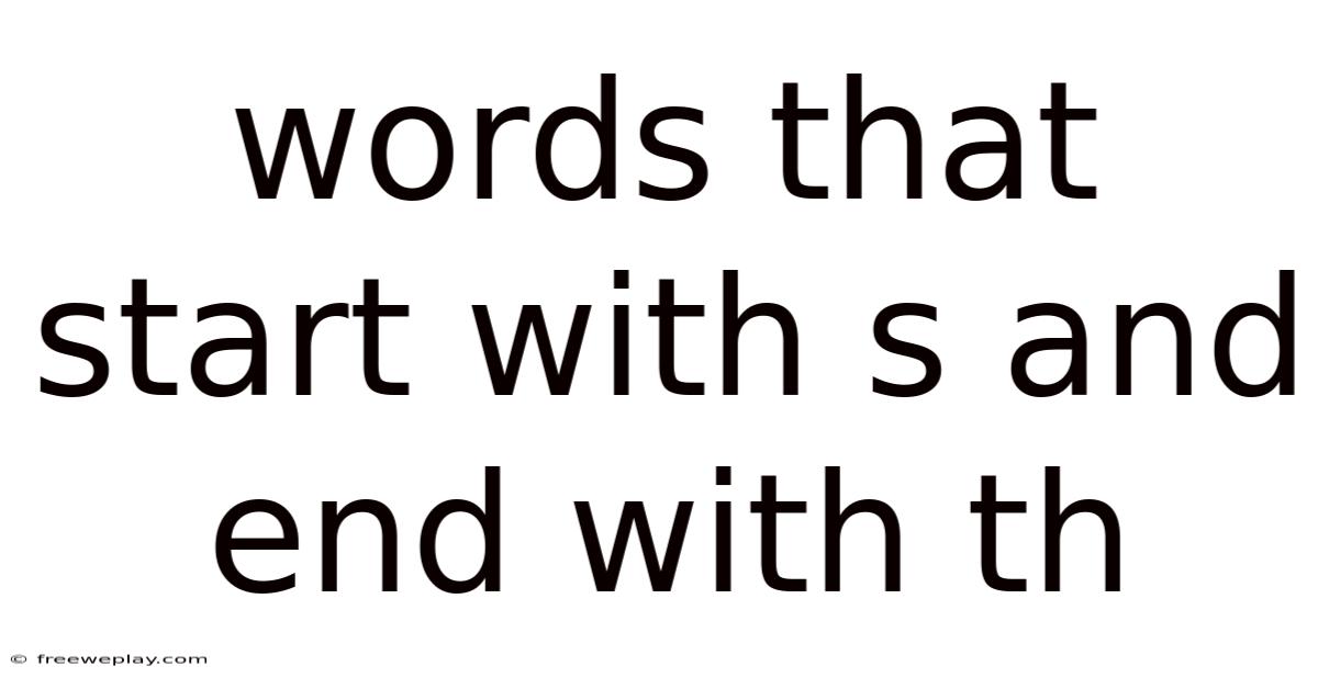 Words That Start With S And End With Th