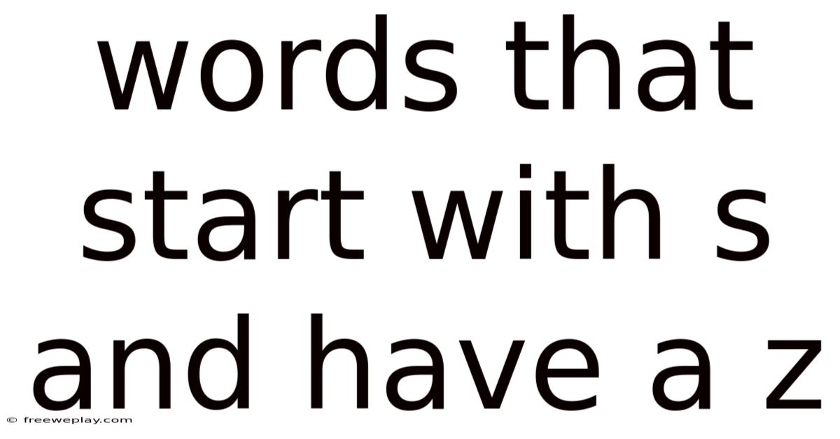 Words That Start With S And Have A Z