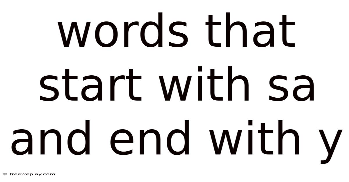 Words That Start With Sa And End With Y