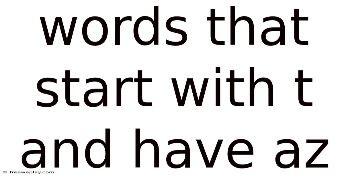 Words That Start With T And Have Az