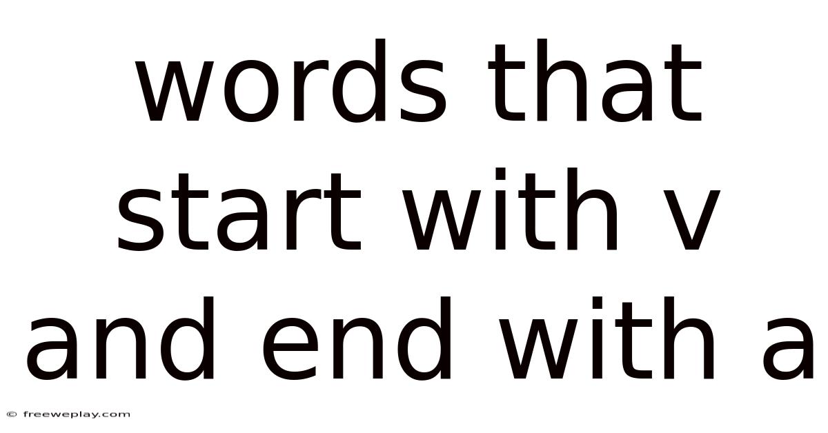 Words That Start With V And End With A