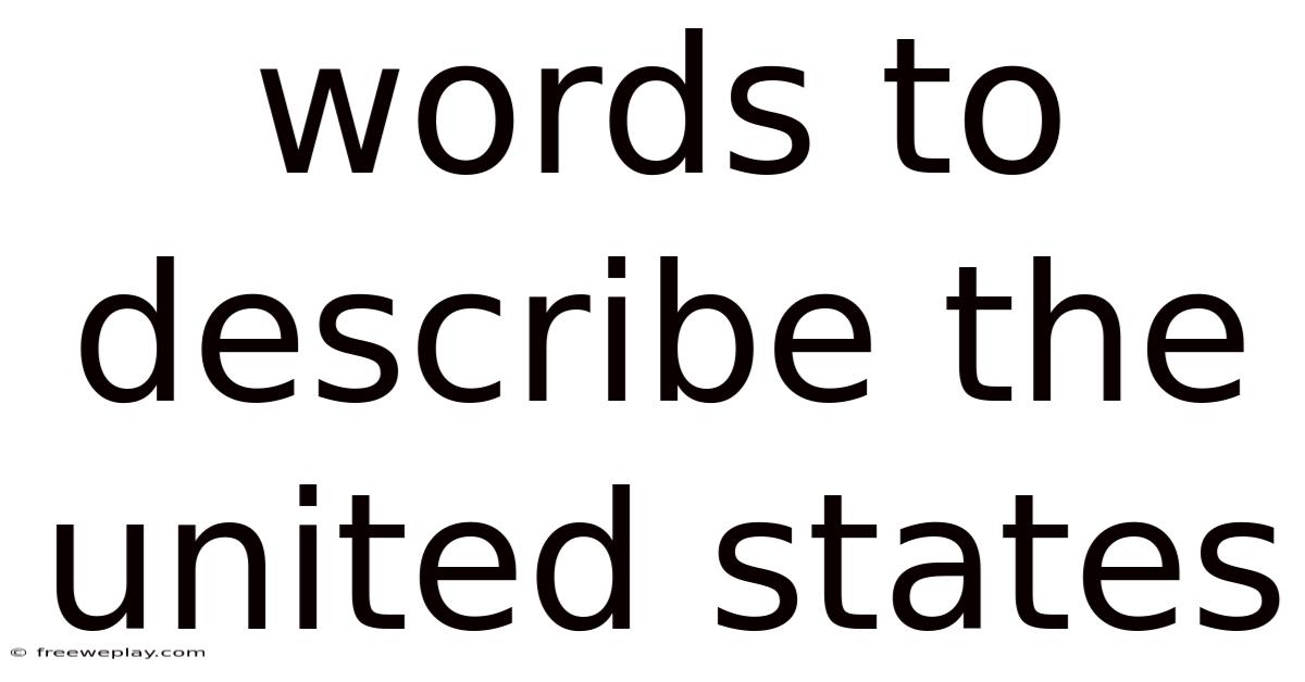 Words To Describe The United States