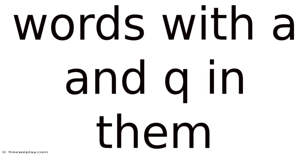 Words With A And Q In Them