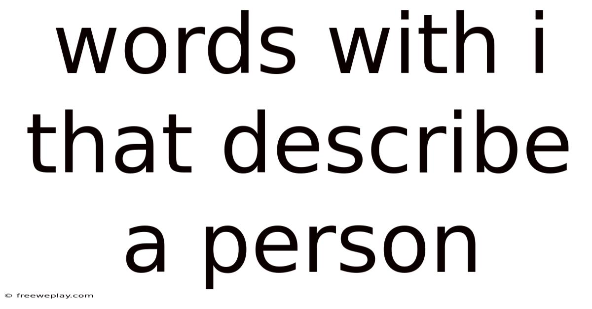 Words With I That Describe A Person