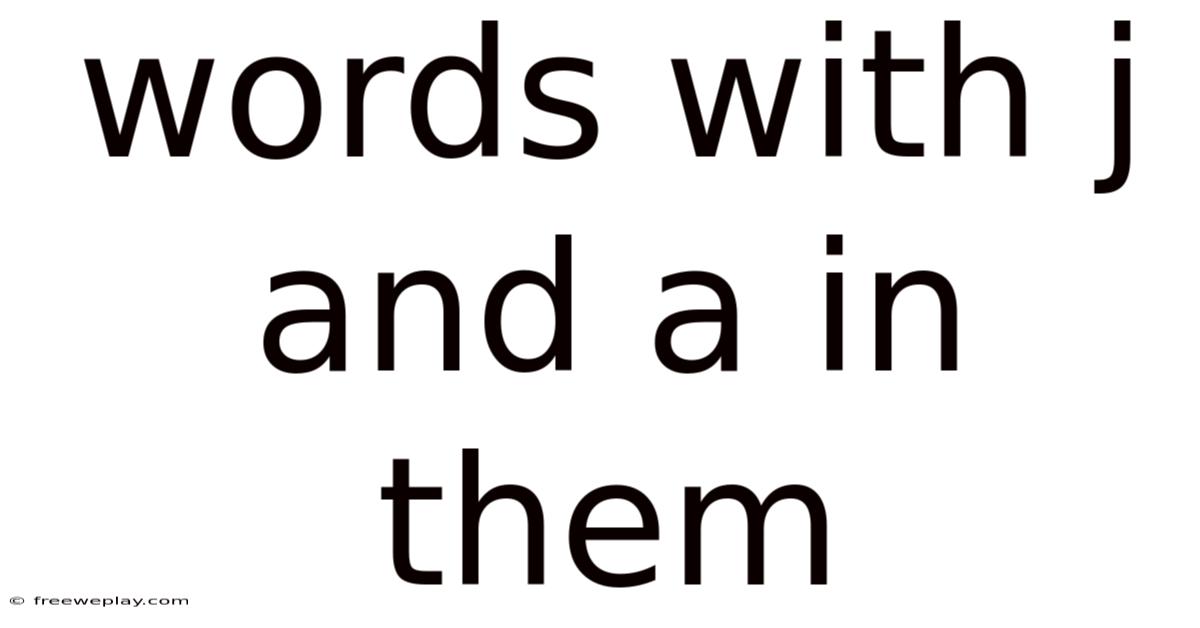 Words With J And A In Them