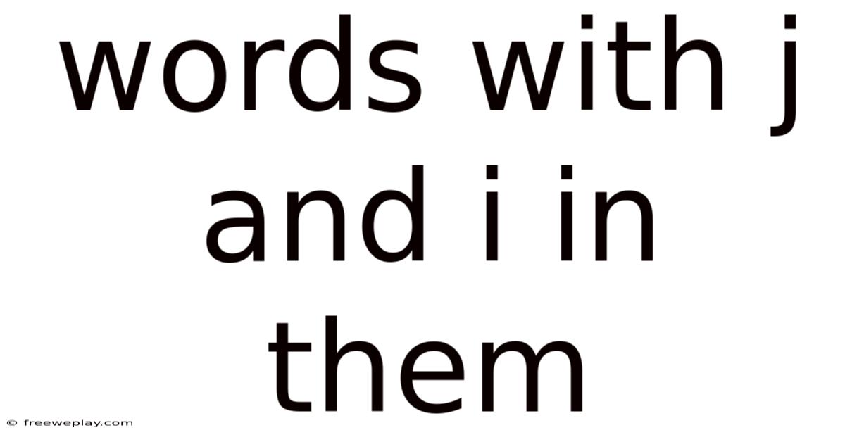 Words With J And I In Them