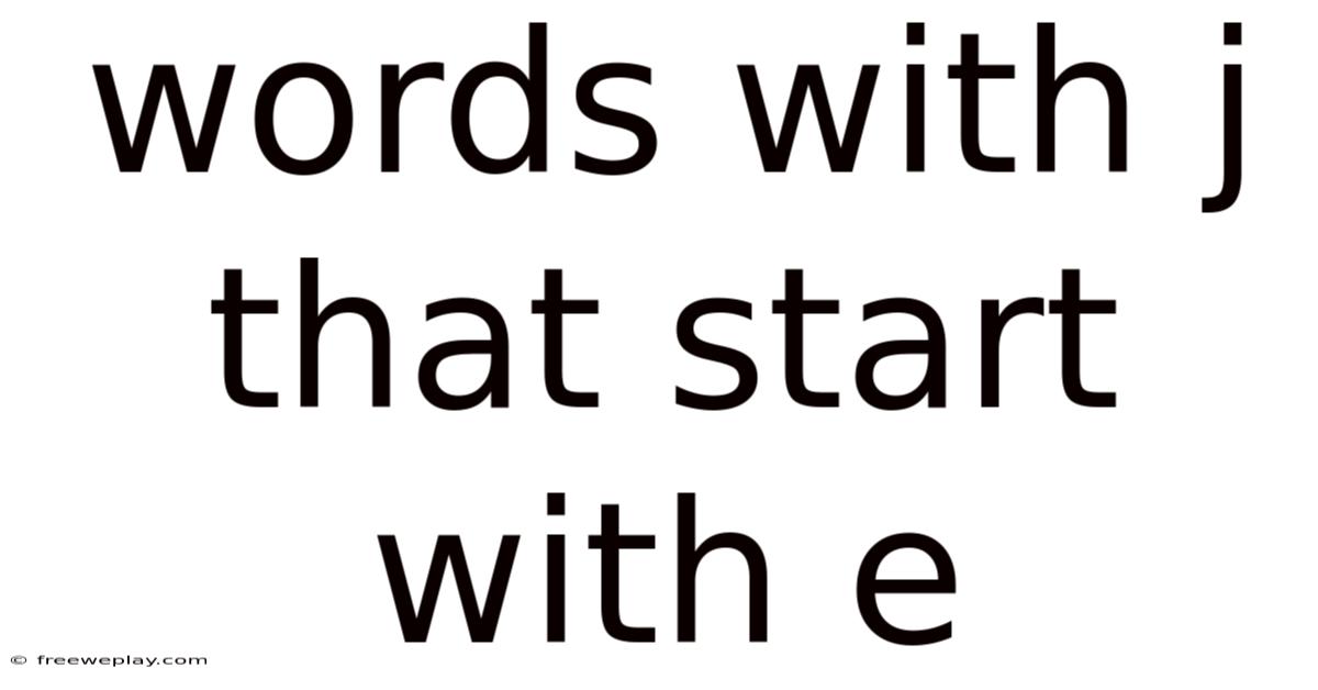 Words With J That Start With E