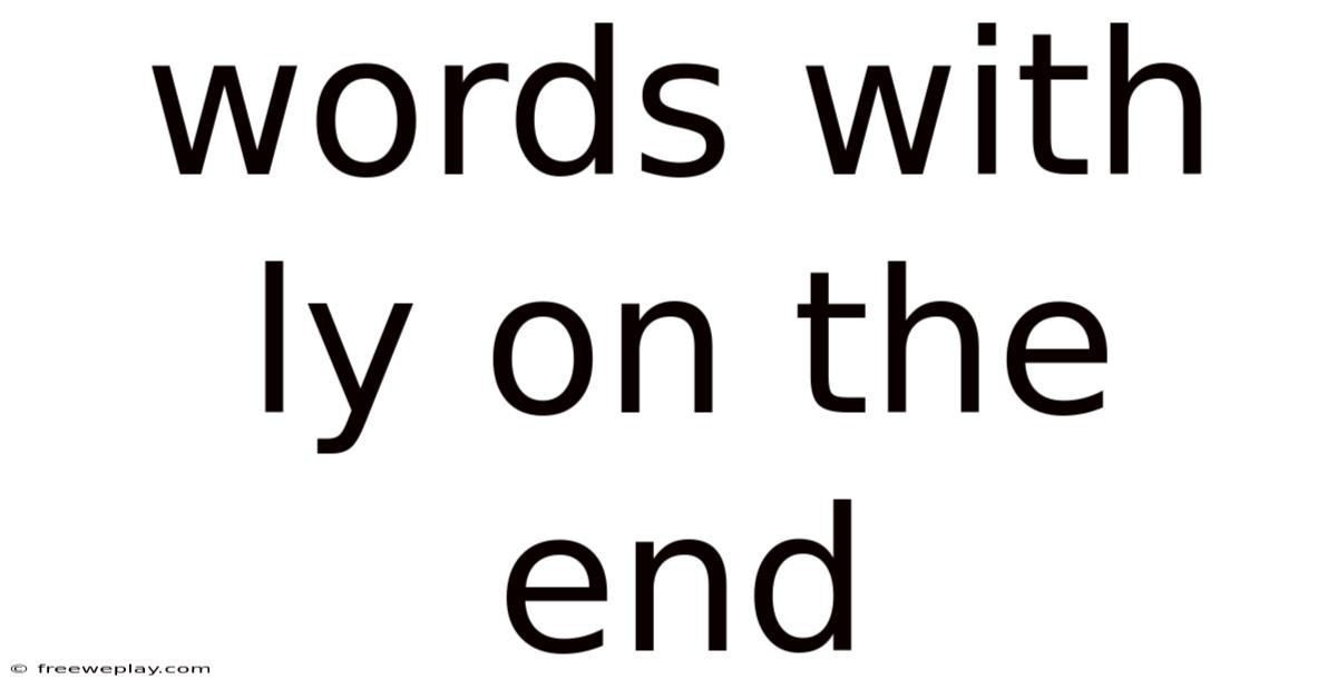 Words With Ly On The End
