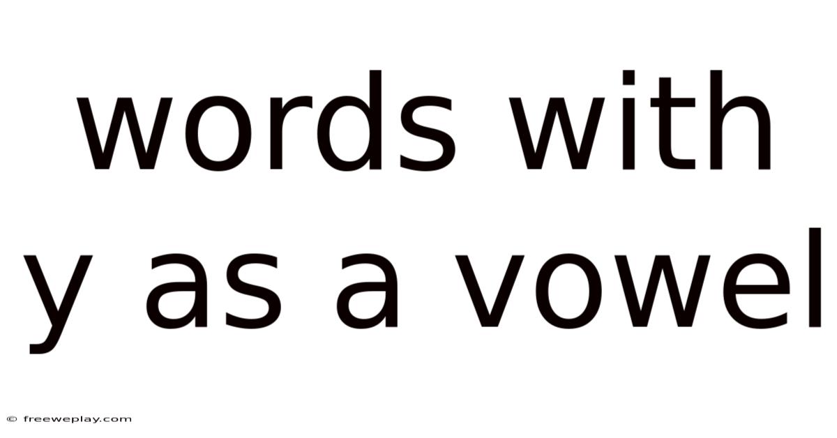 Words With Y As A Vowel