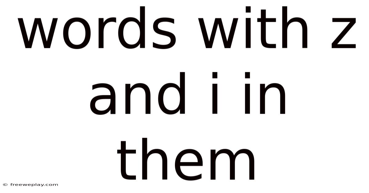Words With Z And I In Them