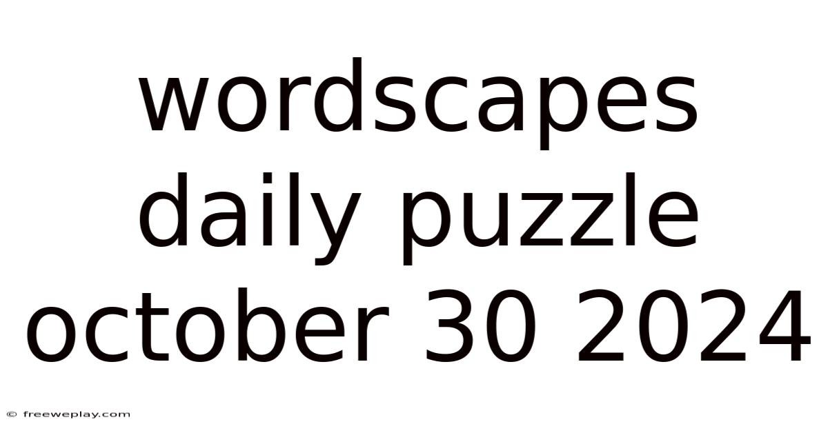Wordscapes Daily Puzzle October 30 2024